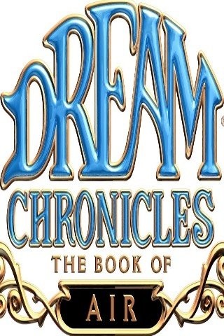 Dream Chronicles: Trilogy 2