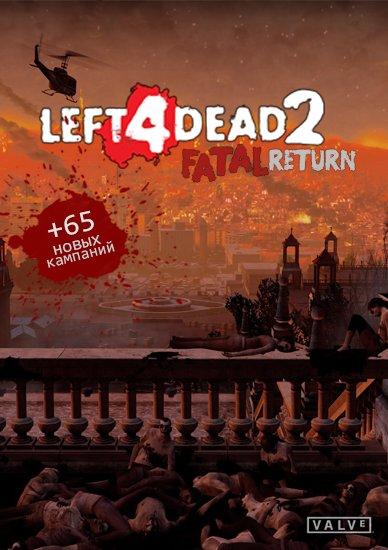 Left 4 Dead 2 Fatal Return