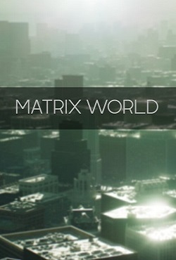 Matrix World