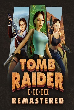 Tomb Raider I-III Remastered Starring Lara Croft