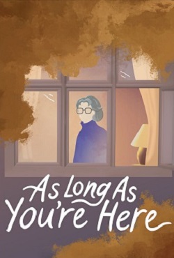 As Long As You're Here