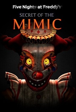 Five Nights at Freddy's Secret of the Mimic