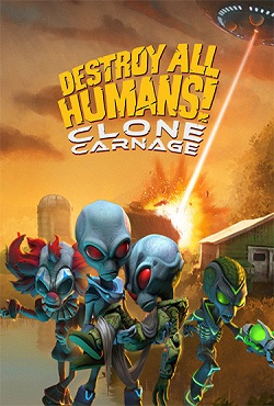 Destroy All Humans! – Clone Carnage