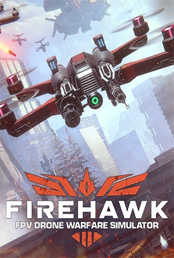 Firehawk FPV Drone Warfare Simulator