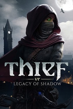 Thief VR Legacy of Shadow