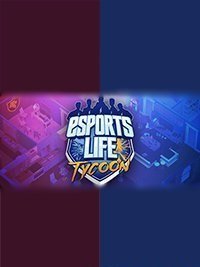 Esports Life Tycoon