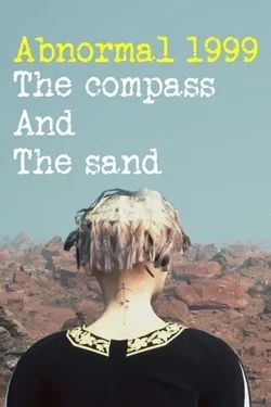 Abnormal1999: The Compass and the Sand