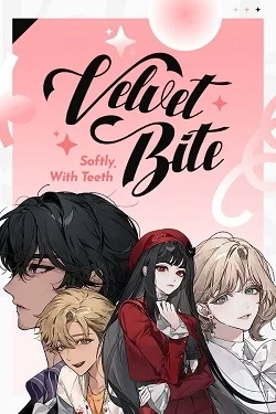 Velvet Bite: Softly, with Teeth