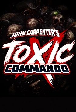 John Carpenter's Toxic Commando