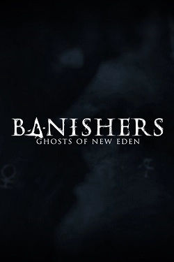 Banishers: Ghosts of New Eden