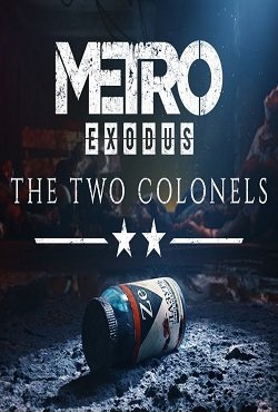 Metro Exodus Два полковника