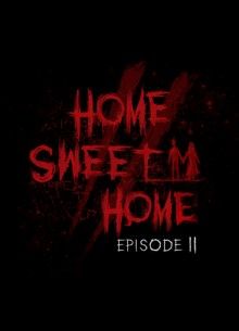 Home Sweet Home Episode 2