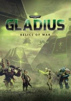 Warhammer 40,000: Gladius - Relics of War