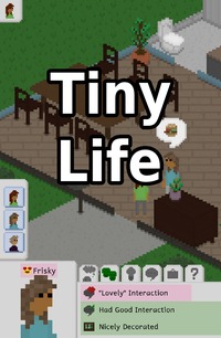 Tiny Life