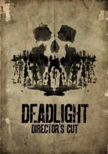 Deadlight Director’s Cut