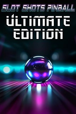 Slot Shots Pinball Ultimate Edition