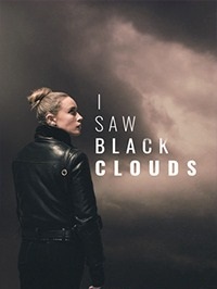 I Saw Black Clouds