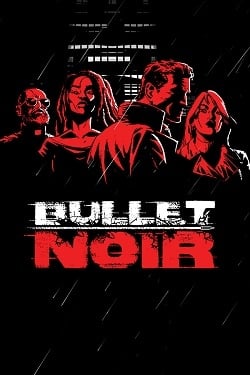 Bullet Noir