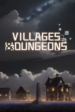 Villages & Dungeons