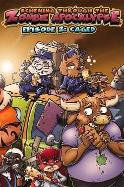 Scheming Through The Zombie Apocalypse Ep2: Caged