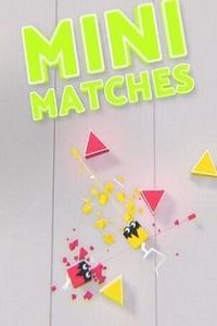 Mini Matches