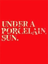 Under a Porcelain Sun