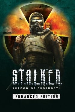 S.T.A.L.K.E.R.: Shadow of Chornobyl - Enhanced Edition