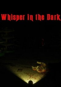 Whisper: in the Dark