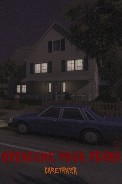 Overcome Your Fears - Caretaker