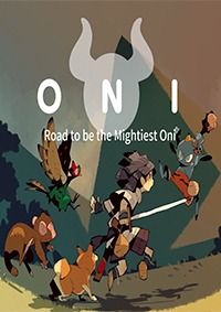 ONI : Road to be the Mightiest