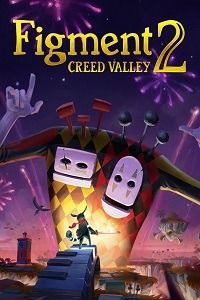 Figment 2: Creed Valley