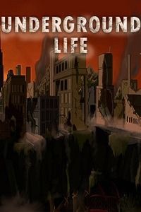 Underground Life