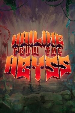 Hailing from the Abyss