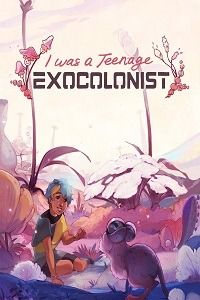 I Was a Teenage Exocolonist