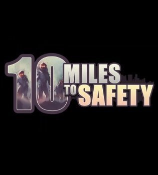 10 Miles To Safety