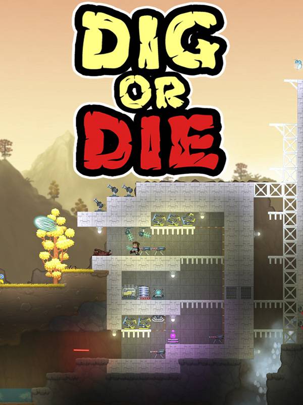 Dig or Die