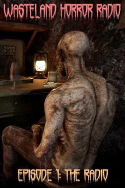 Wasteland Horror Radio: Episode 1