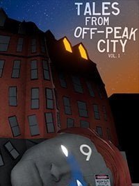 Tales From Off-Peak City Vol. 1