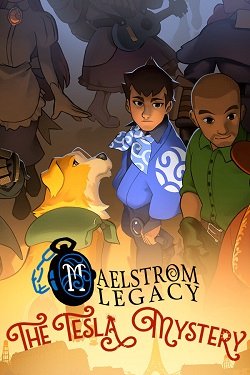 MAELSTROM LEGACY: The Tesla Mystery