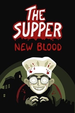 The Supper: New Blood