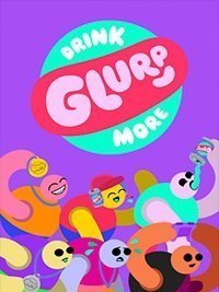Drink More Glurp