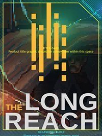 The Long Reach