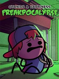 Cyanide and Happiness - Freakpocalypse