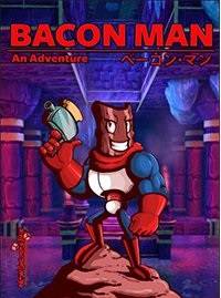 Bacon Man An Adventure