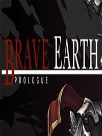 Brave Earth Prologue