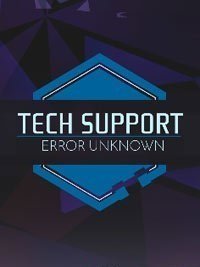 Tech Support Error Unknown