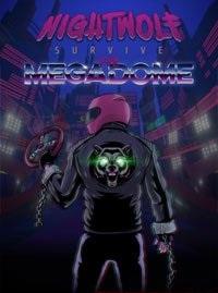 Nightwolf Survive the Megadome