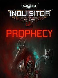 Warhammer 40,000 Inquisitor – Prophecy