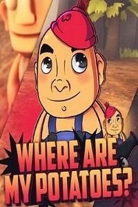 Where are my potatoes?