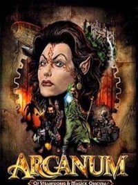 Arcanum Of Steamworks and Magick Obscura